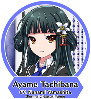 Ayame Tachibana (CV. Nanami Yamashita, Formerly Natsuki Aono)